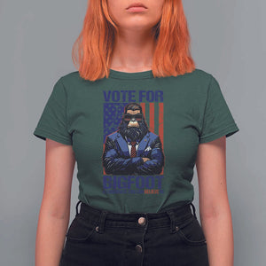 Funny Bigfoot Election T Shirt For Women Vote For Bigfoot A Candidate You Can Believe In 2024 TS11 Dark Forest Green Print Your Wear