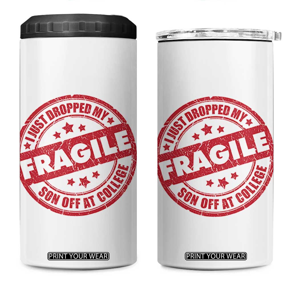 Fragile I Just Dropped My Son Off At College 4 in 1 Can Cooler Tumbler Drop Off Parents Vintage Star TS11 One Size: 16 oz White Print Your Wear