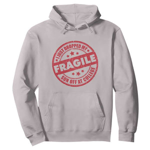 Fragile I Just Dropped My Son Off At College Hoodie Drop Off Parents Vintage Star TS11 Ice Gray Print Your Wear