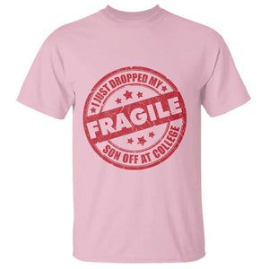 Fragile I Just Dropped My Son Off At College T Shirt Drop Off Parents Vintage Star TS11 Light Pink Print Your Wear