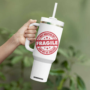 Fragile I Just Dropped My Son Off At College Tumbler With Handle Drop Off Parents Vintage Star TS11 Print Your Wear