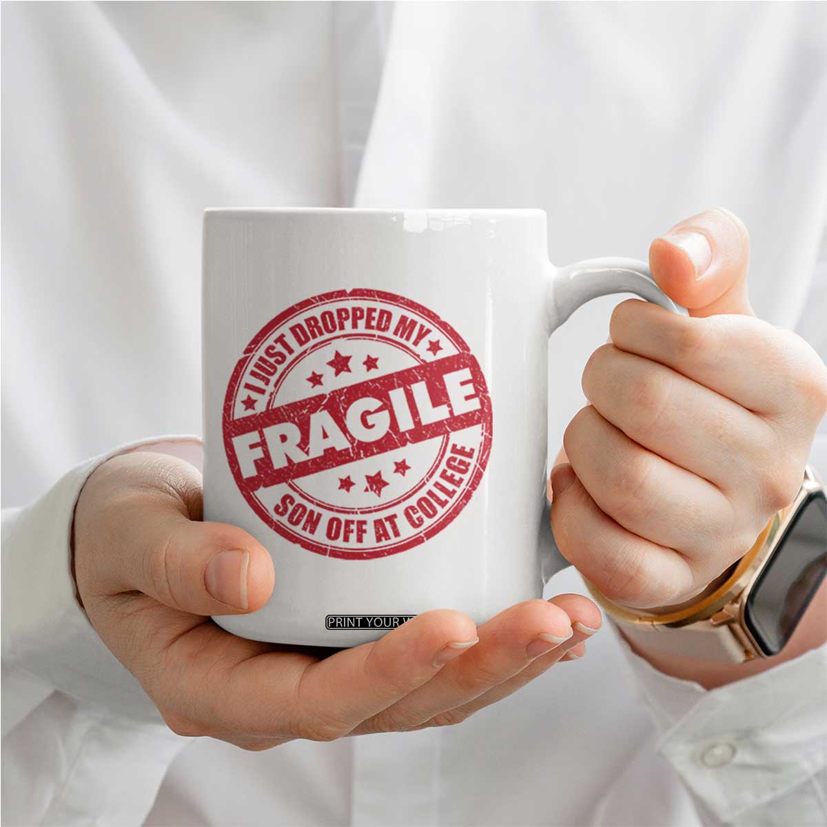 Fragile I Just Dropped My Son Off At College Coffee Mug Drop Off Parents Vintage Star TS11 Print Your Wear