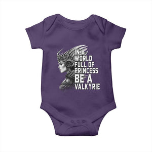 In A World Full Of Princess Be A Valkyrie Baby Onesie Viking Pride TS11 Purple Print Your Wear