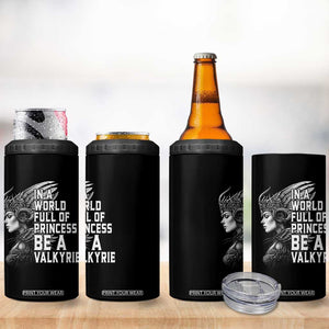 In A World Full Of Princess Be A Valkyrie 4 in 1 Can Cooler Tumbler Viking Pride TS11 Print Your Wear