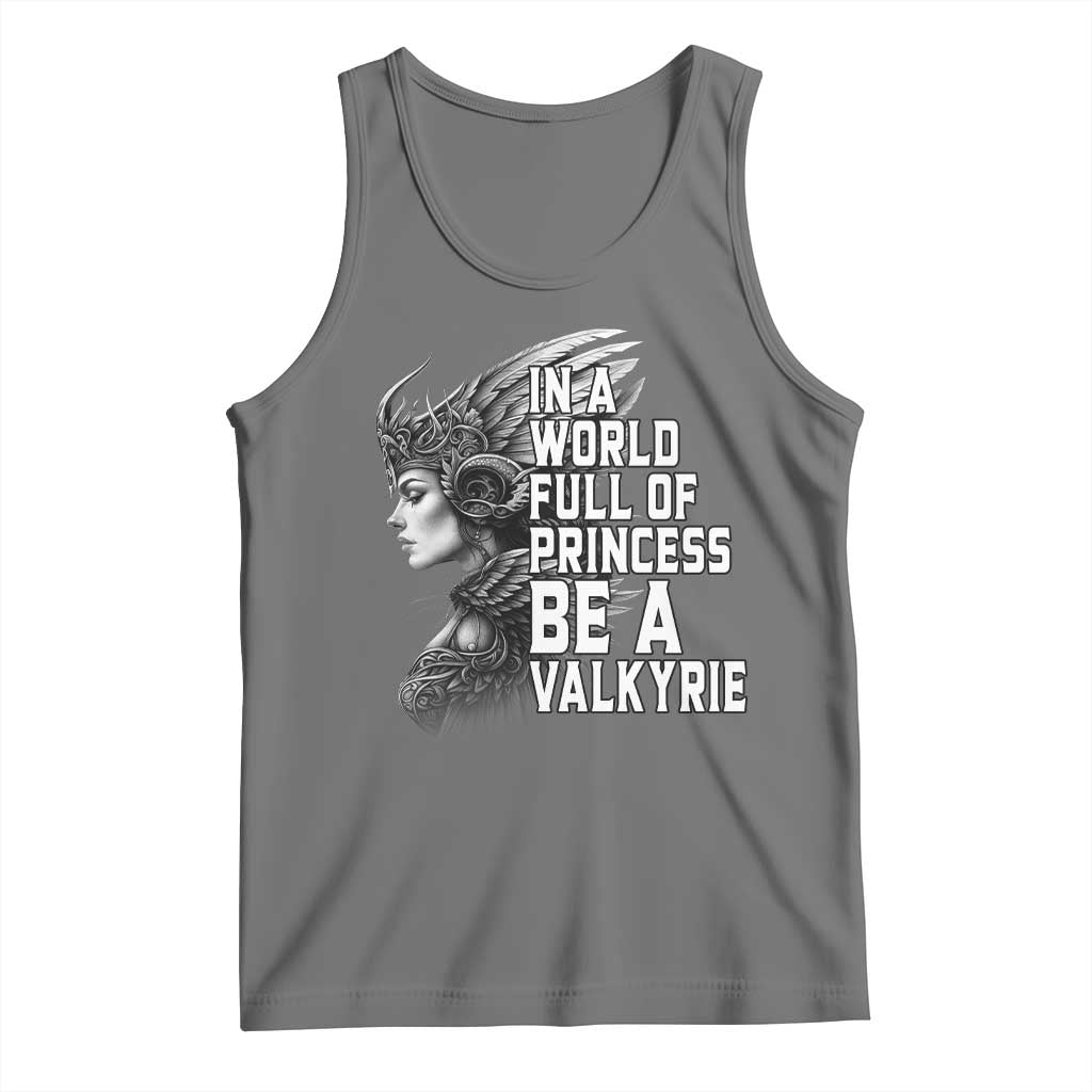 In A World Full Of Princess Be A Valkyrie Tank Top Viking Pride TS11 Black Heather Print Your Wear