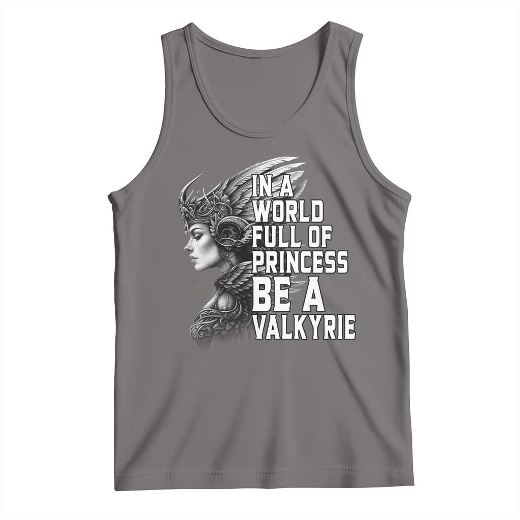 In A World Full Of Princess Be A Valkyrie Tank Top Viking Pride TS11 Deep Heather Print Your Wear