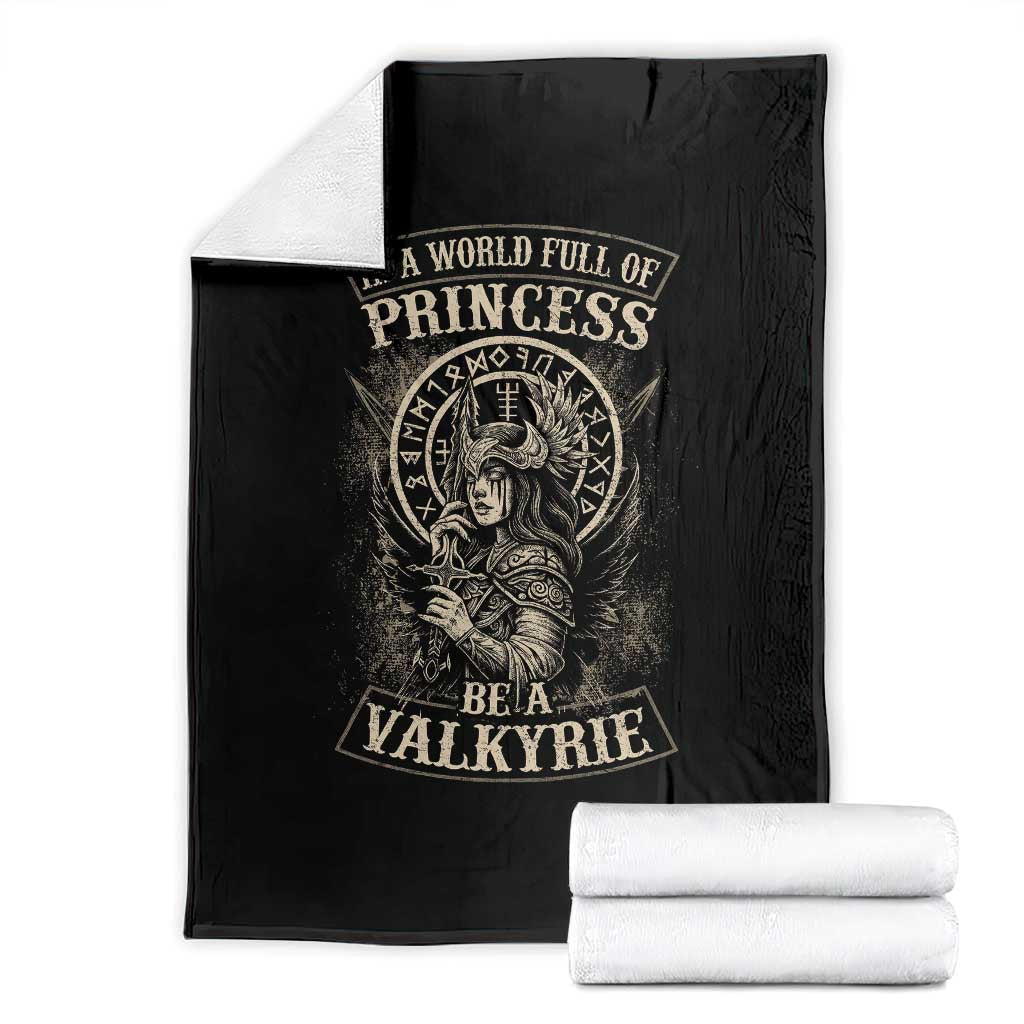 In A World Full Of Princess Be A Valkyrie Throw Blanket Viking Norse Mythology TS11 Black Print Your Wear