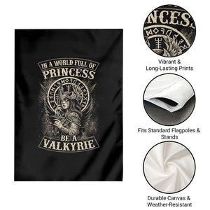 In A World Full Of Princess Be A Valkyrie Garden Flag Viking Norse Mythology TS11 Print Your Wear