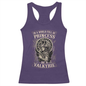 In A World Full Of Princess Be A Valkyrie Racerback Tank Top Viking Norse Mythology TS11 Purple Print Your Wear
