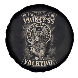 In A World Full Of Princess Be A Valkyrie Spare Tire Cover Viking Norse Mythology TS11 Print Your Wear