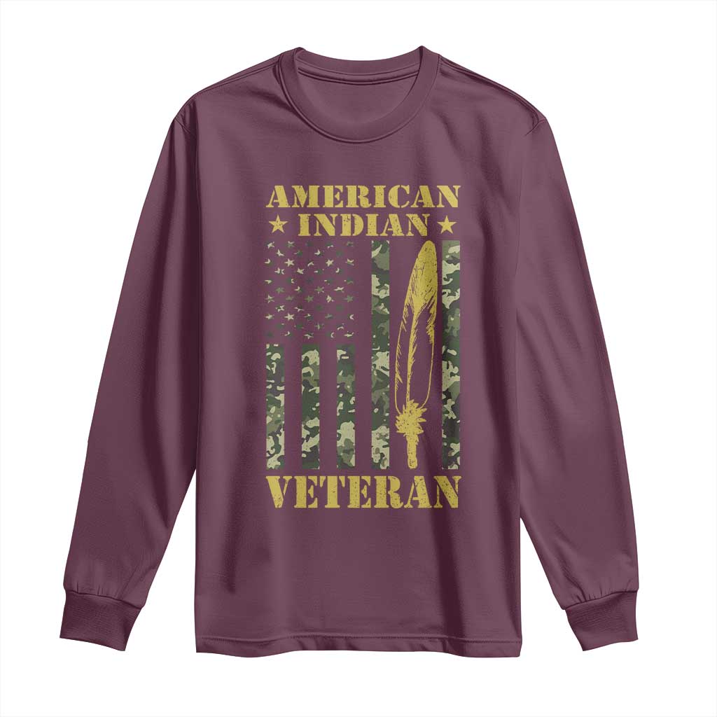 American Indian Veteran Long Sleeve Shirt Native American Veteran Feathers Camo Flag TS11 Maroon Print Your Wear