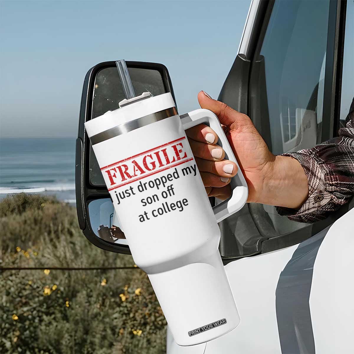 Fragile I Just Dropped My Son Off At College Tumbler With Handle Drop Off Parents TS11 Print Your Wear