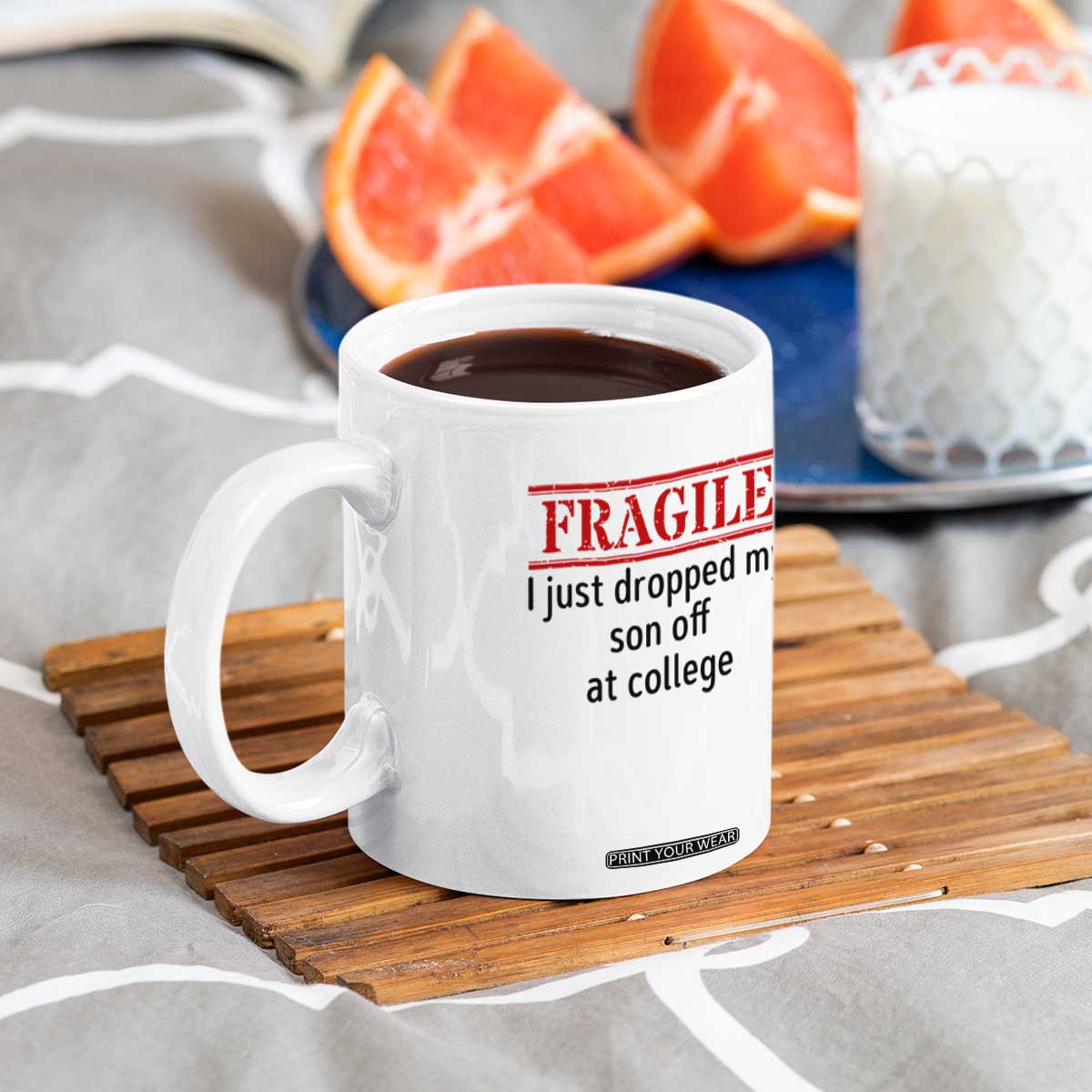 Fragile I Just Dropped My Son Off At College Coffee Mug Drop Off Parents TS11 Print Your Wear