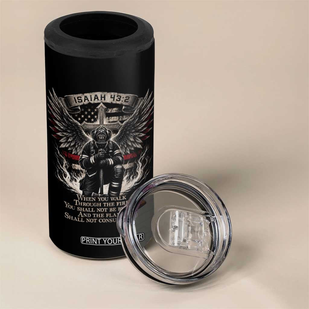 Christian Firefighter 4 in 1 Can Cooler Tumbler When You Walk Through The Fire You Shall Not Be Burned American Flag