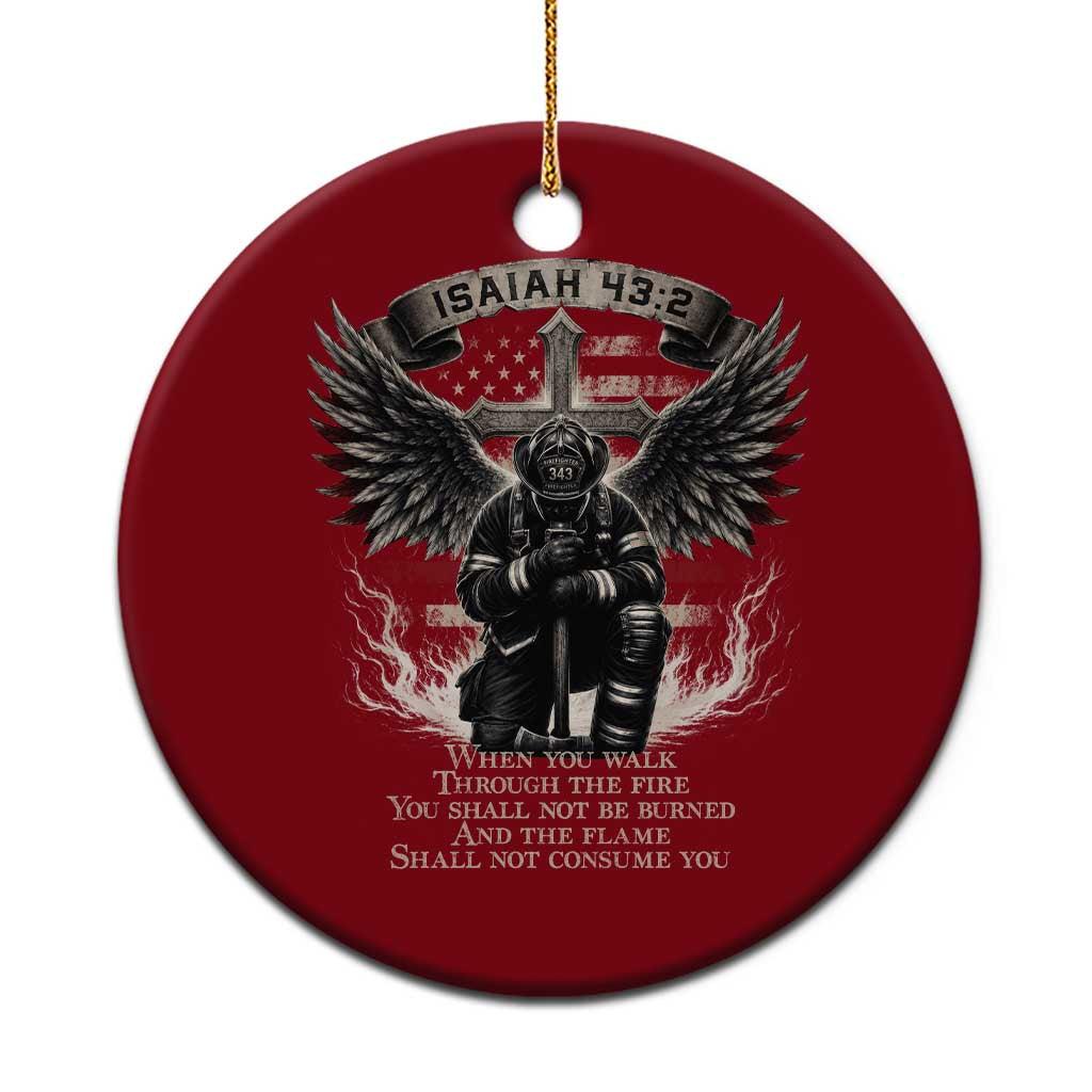 Christian Firefighter Ceramic Ornament When You Walk Through The Fire You Shall Not Be Burned American Flag