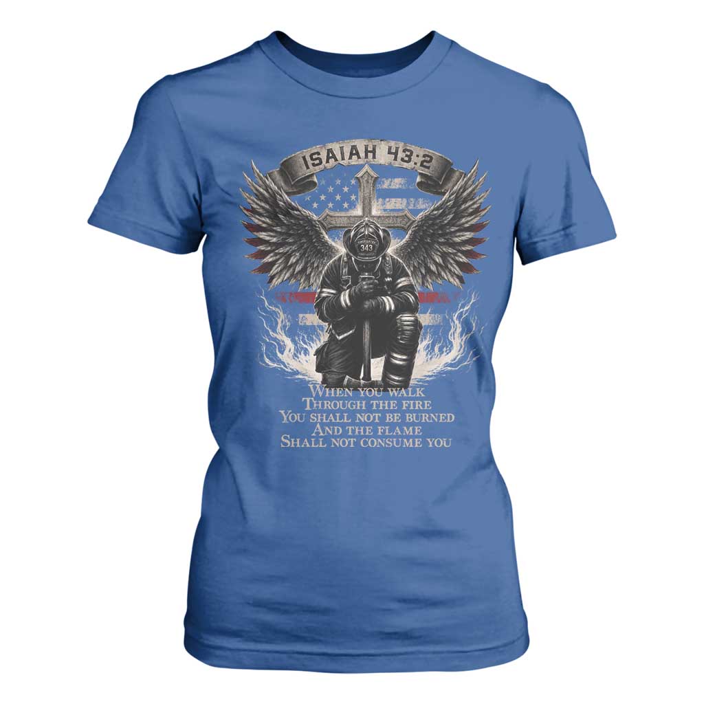 Christian Firefighter T Shirt For Women When You Walk Through The Fire You Shall Not Be Burned American Flag