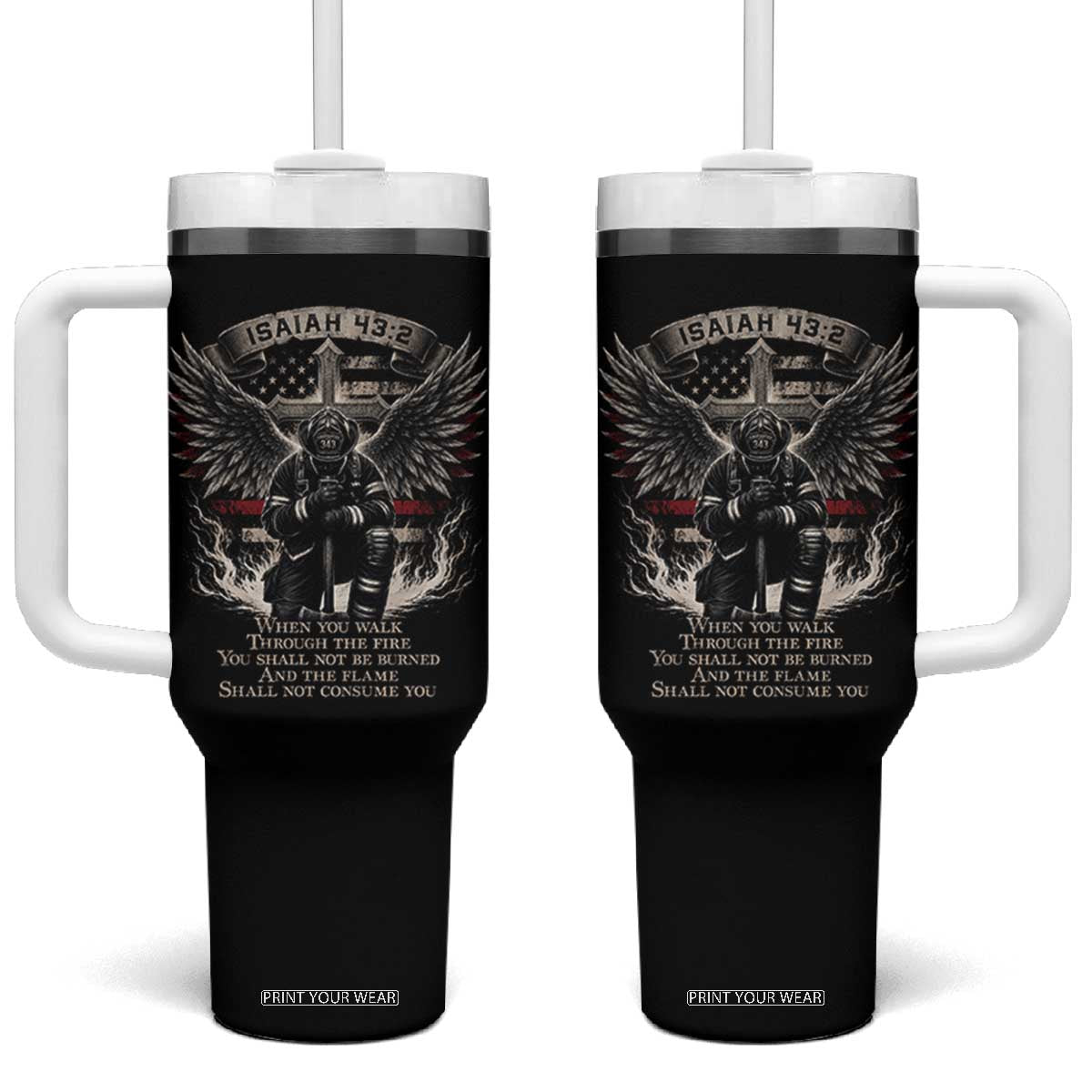 Christian Firefighter Tumbler With Handle When You Walk Through The Fire You Shall Not Be Burned American Flag
