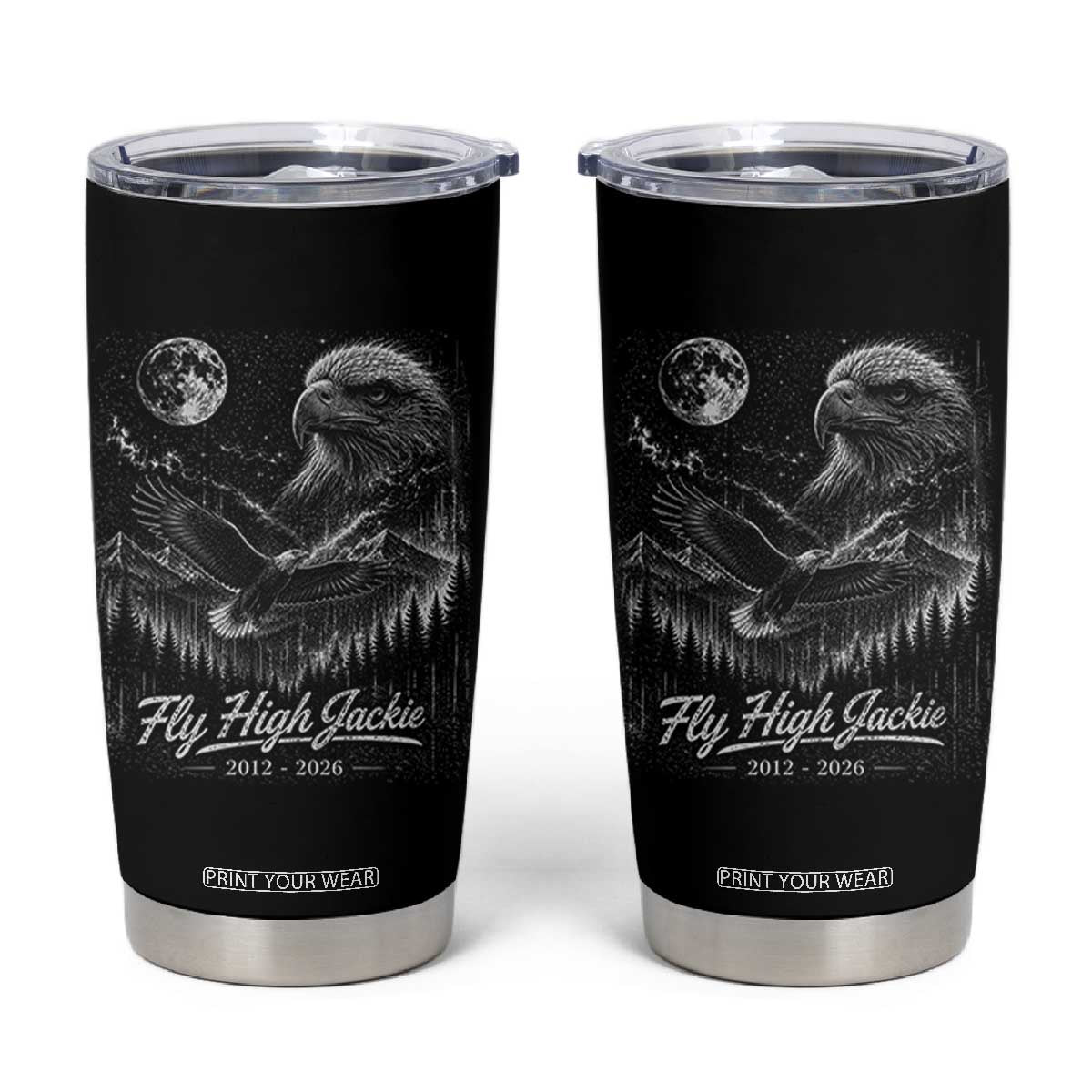 Fly High Jackie Eagle Tumbler Cup Memorial Tribute Nature Supports California Wildlife TS11 Black Print Your Wear