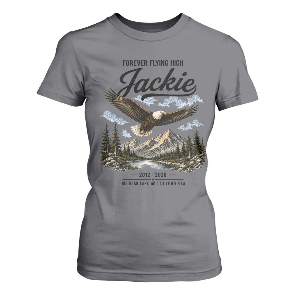 Jackie Bald Eagle Memorial Tribute T Shirt For Women Forever Flying High Big Bear California 2012 2026 TS11 Charcoal Print Your Wear