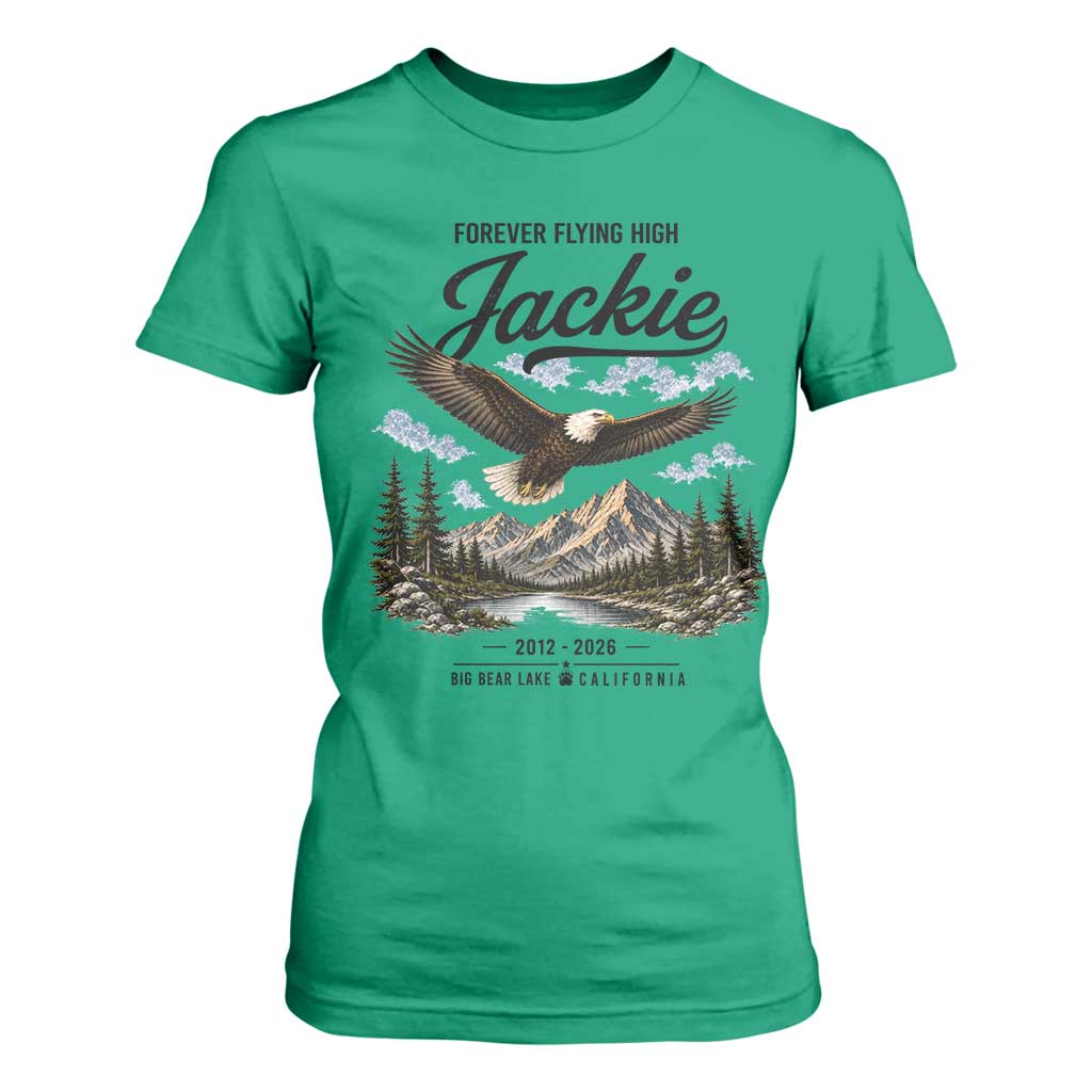 Jackie Bald Eagle Memorial Tribute T Shirt For Women Forever Flying High Big Bear California 2012 2026 TS11 Irish Green Print Your Wear