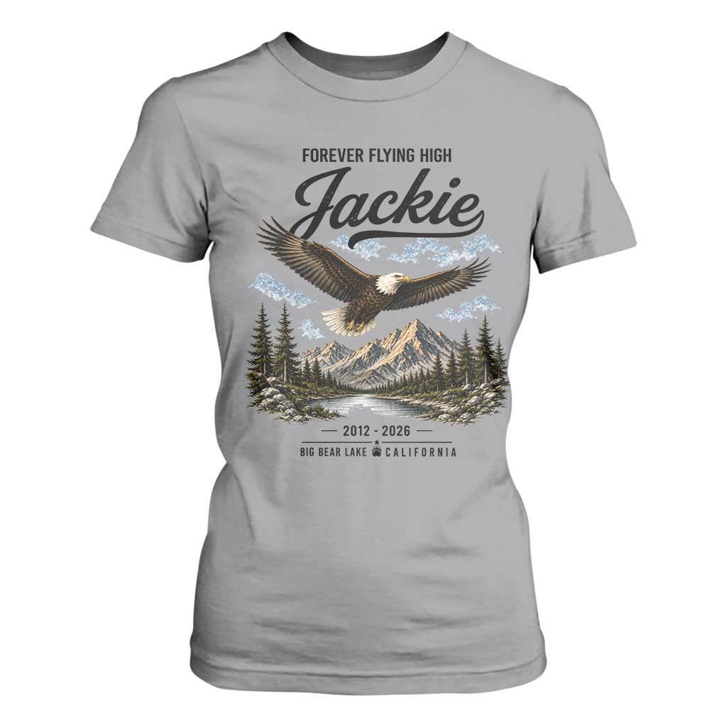 Jackie Bald Eagle Memorial Tribute T Shirt For Women Forever Flying High Big Bear California 2012 2026 TS11 Sport Gray Print Your Wear
