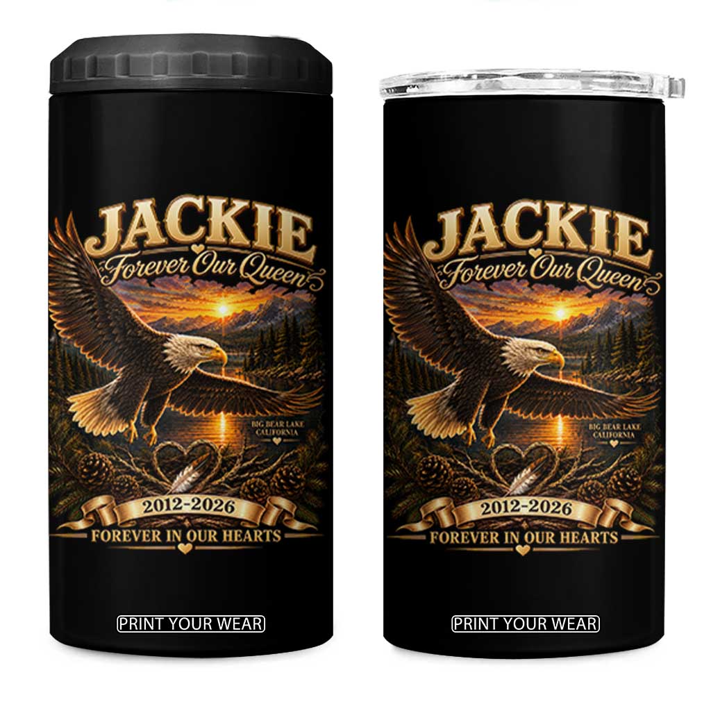 Jackie The Eagle Big Bear Lake California 4 in 1 Can Cooler Tumbler Forever Our Queen And In Our Hearts Wildlife Supports TS11 One Size: 16 oz Black Print Your Wear