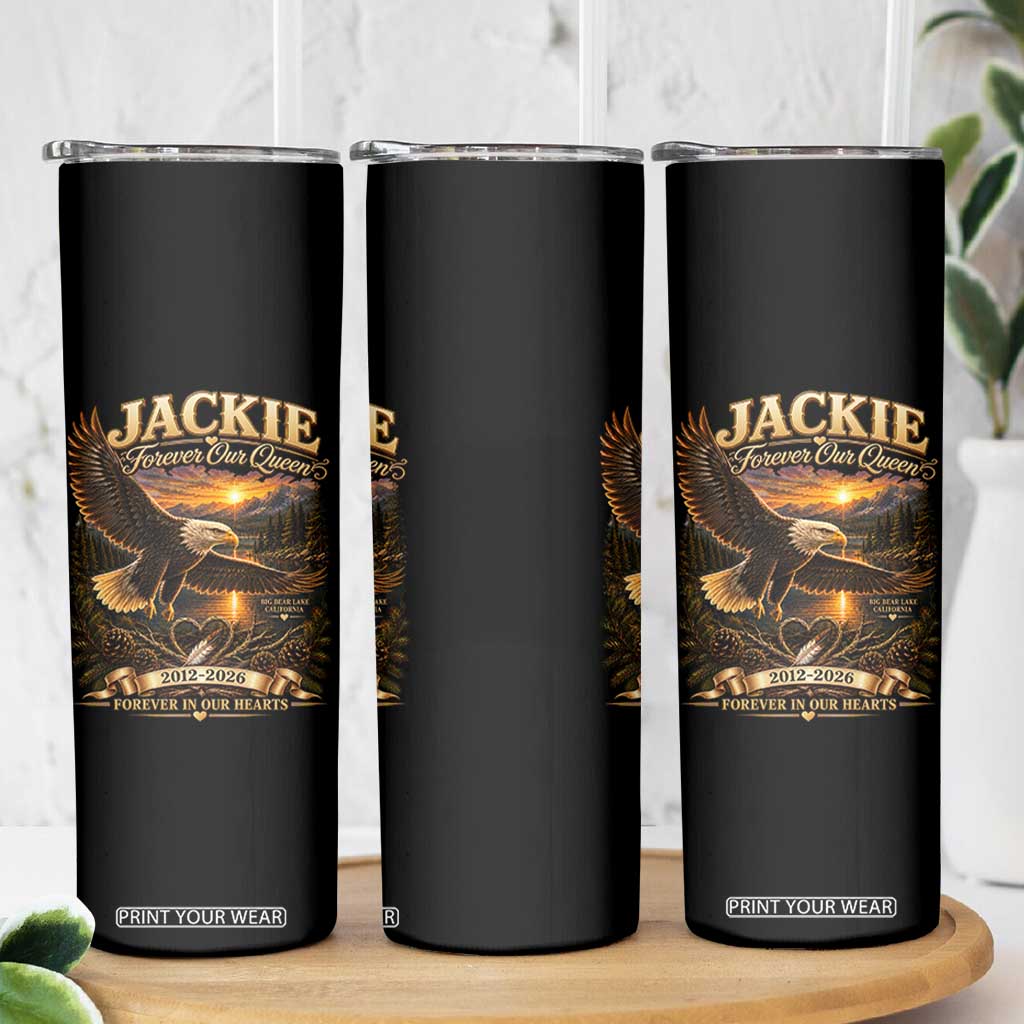 Jackie The Eagle Big Bear Lake California Skinny Tumbler Forever Our Queen And In Our Hearts Wildlife Supports TS11 Print Your Wear