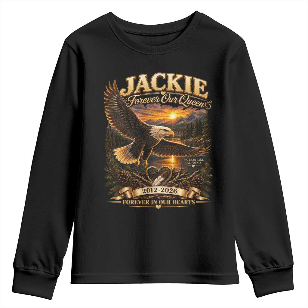 Jackie The Eagle Big Bear Lake California Youth Sweatshirt Forever Our Queen And In Our Hearts Wildlife Supports TS11 Black Print Your Wear