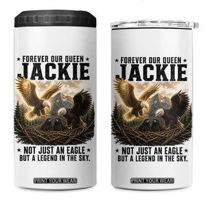 Jackie Bald Eagle 4 in 1 Can Cooler Tumbler Forever Our Queen Not Just An Eagle But A Legend In The Sky TS11 One Size: 16 oz White Print Your Wear