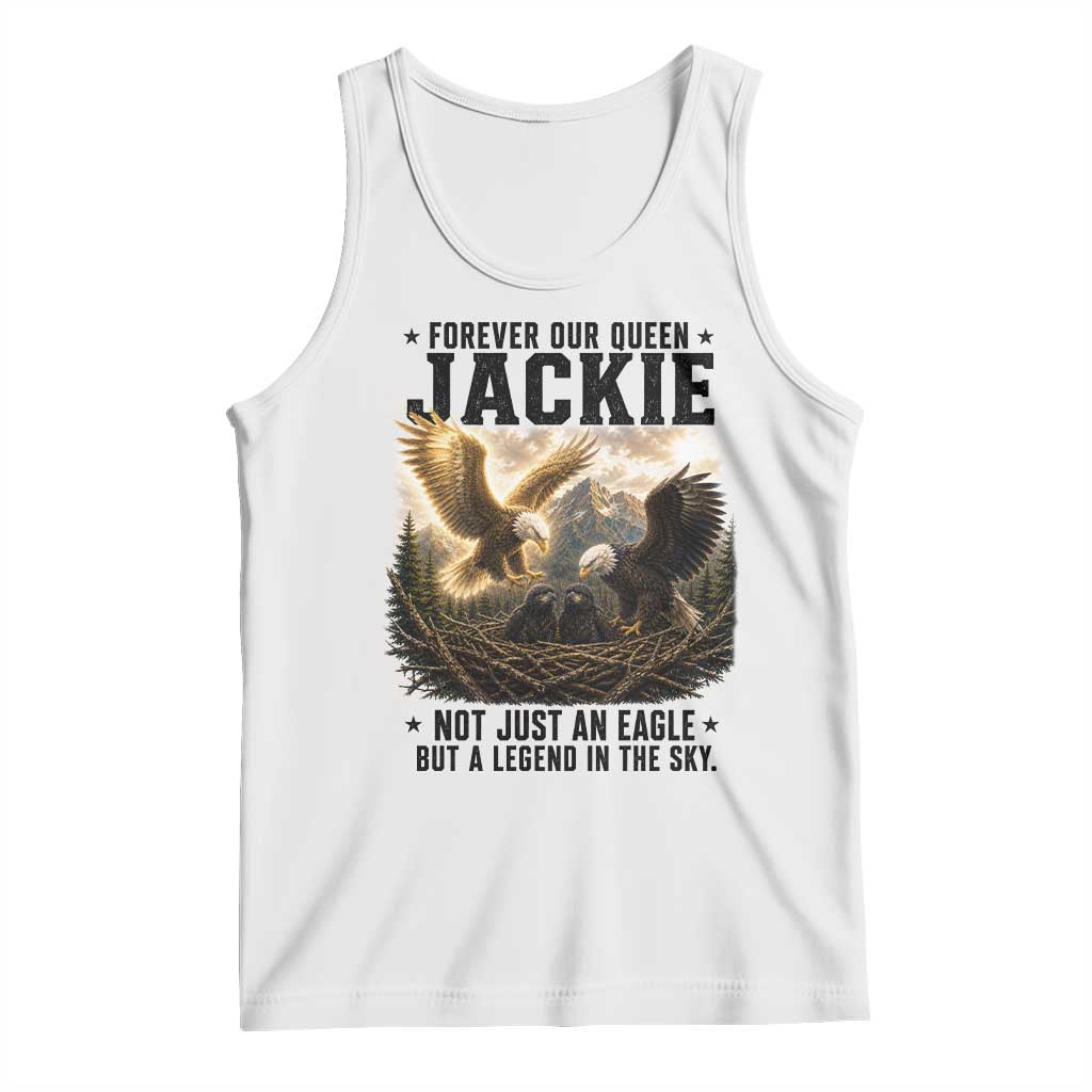 Jackie Bald Eagle Tank Top Forever Our Queen Not Just An Eagle But A Legend In The Sky TS11 White Print Your Wear