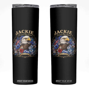 Jackie Bald Eagle Skinny Tumbler Forever Our Queen And In Our Hearts USA Floral TS11 Black Print Your Wear
