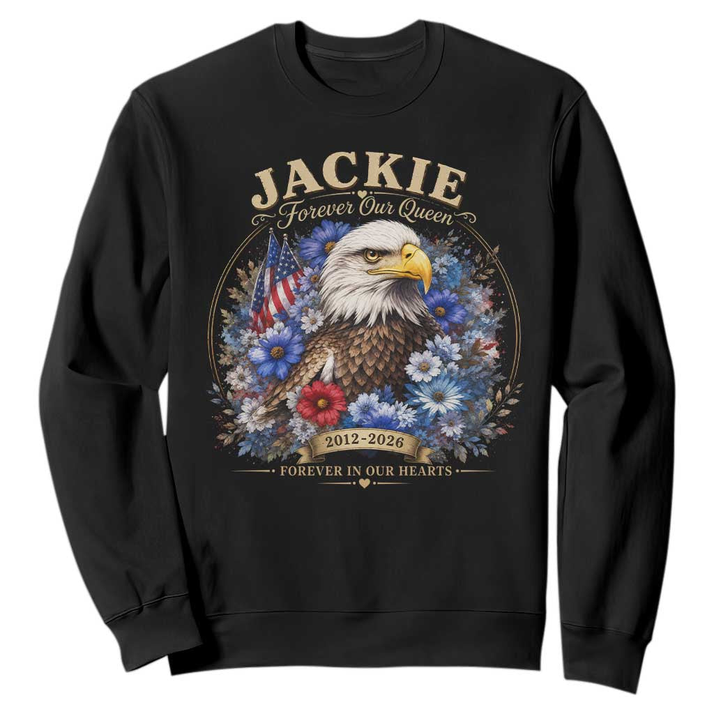 Jackie Bald Eagle Sweatshirt Forever Our Queen And In Our Hearts USA Floral TS11 Black Print Your Wear