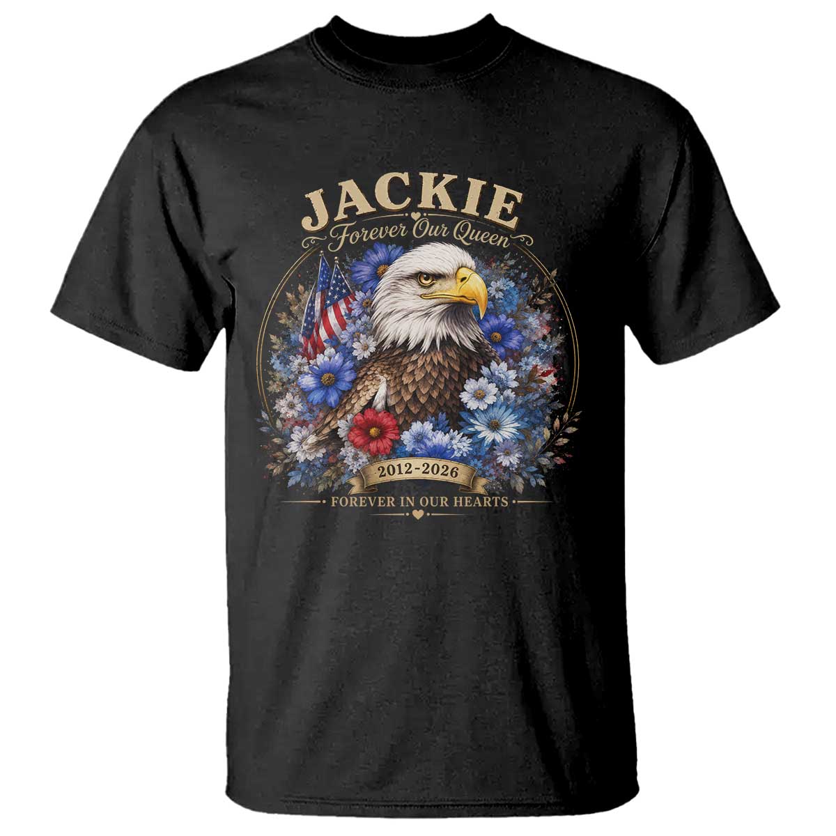 Jackie Bald Eagle T Shirt Forever Our Queen And In Our Hearts USA Floral TS11 Black Print Your Wear