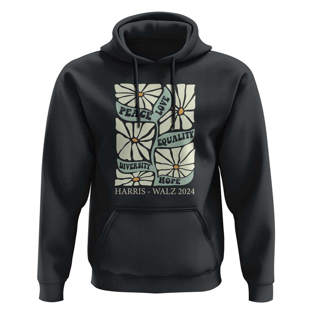 Harris Walz 2024 Hoodie Peace Love Equality Diversity Hope Hand Drawn Flower TS11 Black Print Your Wear