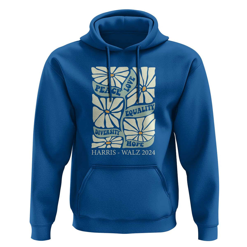 Harris Walz 2024 Hoodie Peace Love Equality Diversity Hope Hand Drawn Flower TS11 Royal Blue Print Your Wear