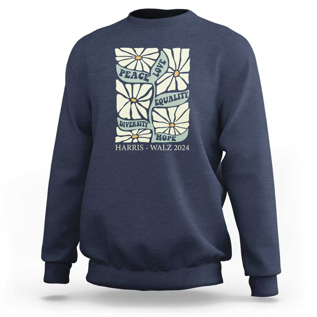 Harris Walz 2024 Sweatshirt Peace Love Equality Diversity Hope Hand Drawn Flower TS11 Navy Print Your Wear