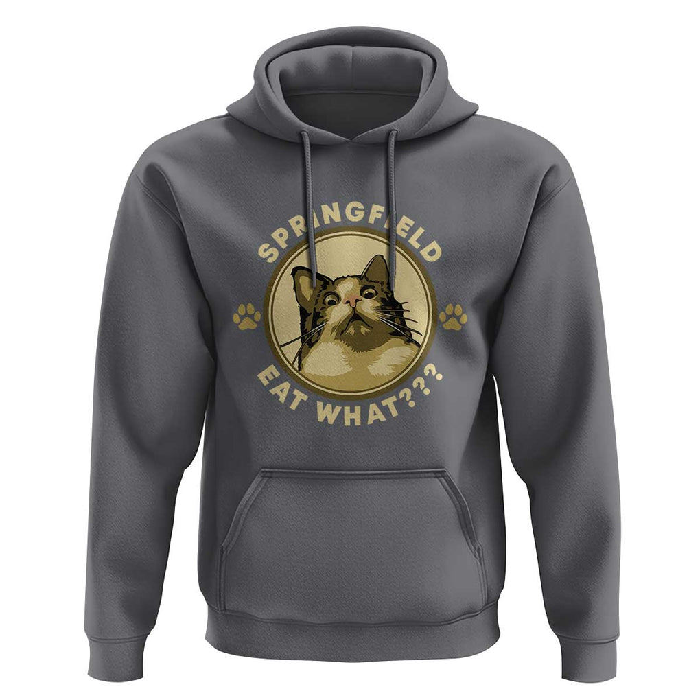 Funny Sarcastic Hoodie Springfield Eat What Shocked Cat Paw Pet Lovers Election 2024 TS11 Charcoal Print Your Wear