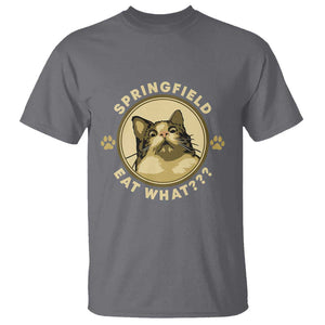 Funny Sarcastic T Shirt Springfield Eat What Shocked Cat Paw Pet Lovers Election 2024 TS11 Charcoal Print Your Wear