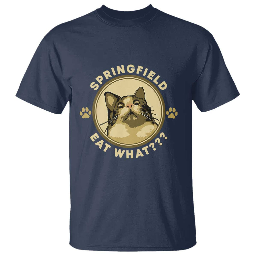 Funny Sarcastic T Shirt Springfield Eat What Shocked Cat Paw Pet Lovers Election 2024 TS11 Navy Print Your Wear
