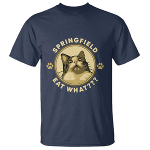Funny Sarcastic T Shirt Springfield Eat What Shocked Cat Paw Pet Lovers Election 2024 TS11 Navy Print Your Wear