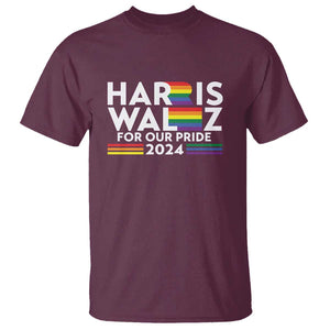 Harris Walz Supporter T Shirt Harris Walz For Our Pride 2024 LGBTQ Rainbow Flag TS11 Maroon Print Your Wear