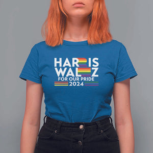 Harris Walz Supporter T Shirt For Women Harris Walz For Our Pride 2024 LGBTQ Rainbow Flag TS11 Royal Blue Print Your Wear