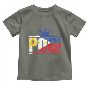 Pogi Filipino Slang Filipino Flag Pinoy Sun And Star Toddler T Shirt TS11 Military Green Print Your Wear