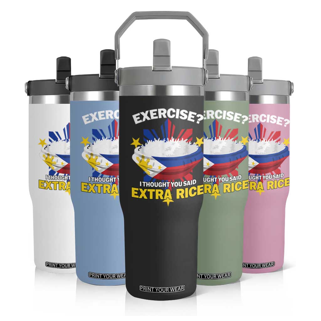 Funny Philippines Flip Straw Tumbler Exercise I Thought You Said Extra Rice TS11 Print Your Wear