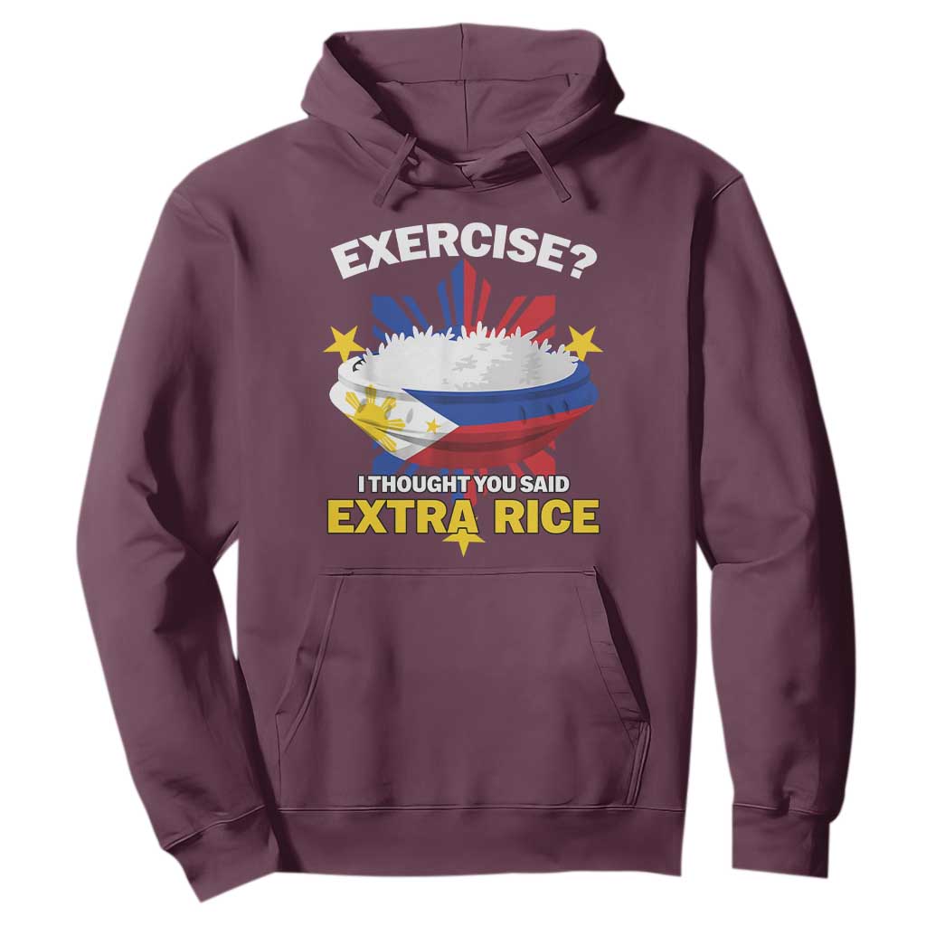 Funny Philippines Hoodie Exercise I Thought You Said Extra Rice TS11 Maroon Print Your Wear