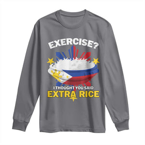 Funny Philippines Long Sleeve Shirt Exercise I Thought You Said Extra Rice TS11 Charcoal Print Your Wear
