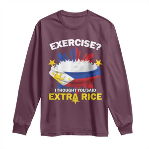 Funny Philippines Long Sleeve Shirt Exercise I Thought You Said Extra Rice TS11 Maroon Print Your Wear