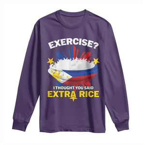 Funny Philippines Long Sleeve Shirt Exercise I Thought You Said Extra Rice TS11 Purple Print Your Wear