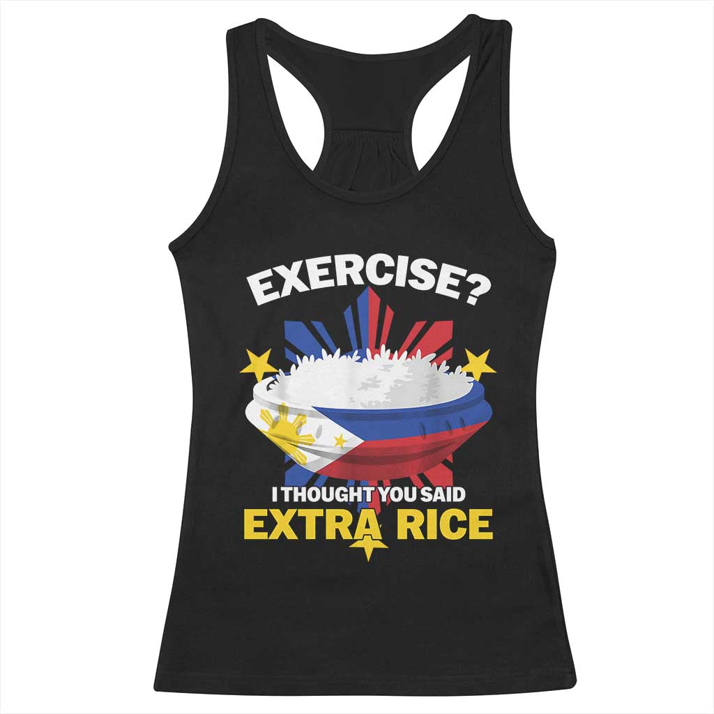 Funny Philippines Racerback Tank Top Exercise I Thought You Said Extra Rice TS11 Black Print Your Wear