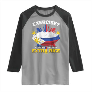 Funny Philippines Raglan Shirt Exercise I Thought You Said Extra Rice TS11 Sport Gray Black Print Your Wear